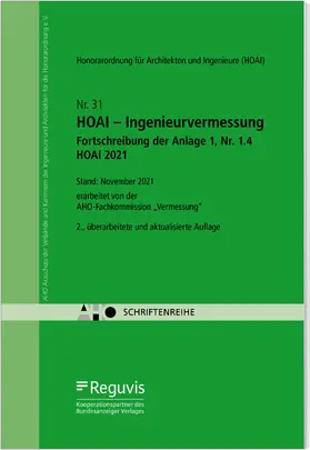 AHO Ausschuss der Verbände und Kammern der Ingenieure und Architekten für die Honorarordnung e.V. |  HOAI - Ingenieurvermessung - Fortschreibung der Anlage 1, Nr. 1.4 HOAI 2021 Onlineversion | Online-Buch | Sack Fachmedien