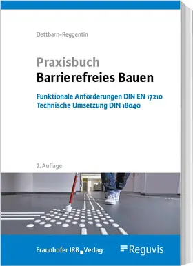 Dettbarn-Reggentin | Praxisbuch Barrierefreies Bauen | Buch | 978-3-8462-1521-0 | sack.de