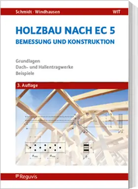 Schmidt / Windhausen |  Holzbau nach EC 5 | Buch |  Sack Fachmedien