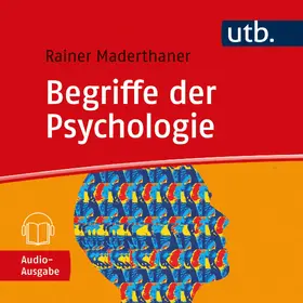 Maderthaner | Begriffe der Psychologie | Sonstiges | 978-3-8463-0254-5 | sack.de