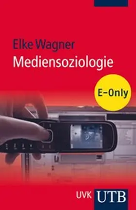 Wagner |  Mediensoziologie | eBook | Sack Fachmedien