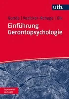 Godde / Voelcker-Rehage / Olk |  Einführung Gerontopsychologie | eBook | Sack Fachmedien