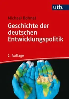 Bohnet |  Geschichte der deutschen Entwicklungspolitik | eBook | Sack Fachmedien