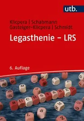Klicpera / Schabmann / Gasteiger-Klicpera |  Legasthenie - LRS | eBook | Sack Fachmedien