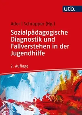 Ader / Schrapper | Sozialpädagogische Diagnostik und Fallverstehen in der Jugendhilfe | E-Book | sack.de