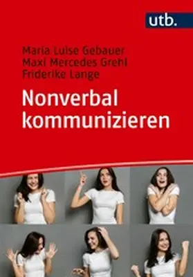 Gebauer / Grehl / Lange |  Nonverbal kommunizieren | eBook | Sack Fachmedien