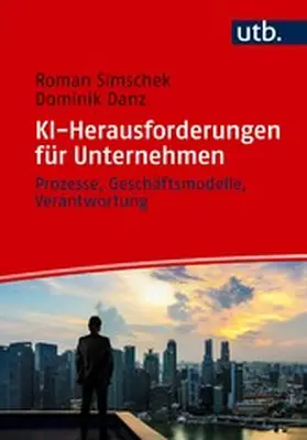 Simschek / Danz |  KI-Herausforderungen für Unternehmen | eBook | Sack Fachmedien