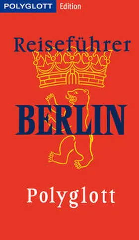 Petri / Blisse / Lehmann |  POLYGLOTT Edition Berlin | Buch |  Sack Fachmedien