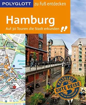 Frey / Ruthe |  POLYGLOTT Reiseführer Hamburg zu Fuß entdecken | eBook | Sack Fachmedien