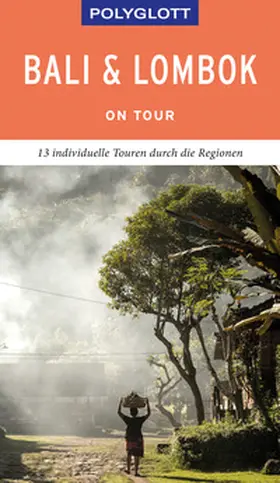 Homburg / Rössig / Staender |  POLYGLOTT on tour Reiseführer Bali & Lombok | Buch |  Sack Fachmedien