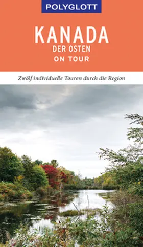 Helmhausen |  POLYGLOTT on tour Reiseführer Kanada - Der Osten | Buch |  Sack Fachmedien