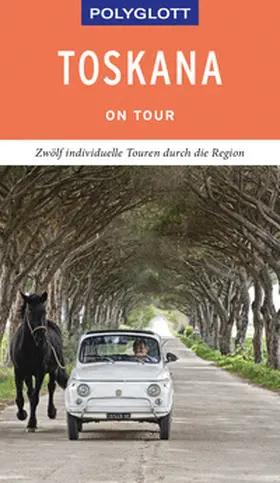 Maiwald |  POLYGLOTT on tour Reiseführer Toskana | Buch |  Sack Fachmedien