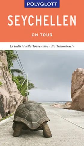 Kinne | POLYGLOTT on tour Reiseführer Seychellen | Buch | 978-3-8464-0460-7 | www2.sack.de