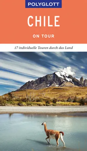 Asal | POLYGLOTT on tour Reiseführer Chile | Buch | 978-3-8464-0473-7 | sack.de
