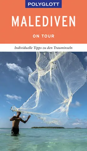Rössig | POLYGLOTT on tour Reiseführer Malediven | Buch | 978-3-8464-0482-9 | sack.de