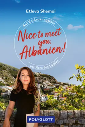 Shemai / Willmann / Jäkel (Fotograf) |  Nice to meet you, Albanien! | Buch |  Sack Fachmedien