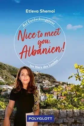 Willmann / Shemai / (Fotograf) |  Nice to meet you, Albanien! | eBook | Sack Fachmedien