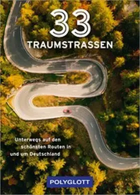 Polyglott |  33 Traumstraßen | eBook | Sack Fachmedien