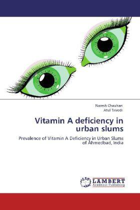 Chauhan / Trivedi |  Vitamin A deficiency in urban slums | Buch |  Sack Fachmedien