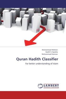 Mohsin / Ayesha / Kamran |  Quran Hadith Classifier | Buch |  Sack Fachmedien