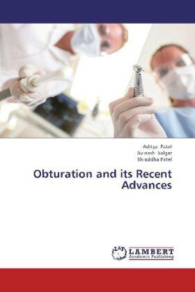 Patel / Salgar |  Obturation and its Recent Advances | Buch |  Sack Fachmedien