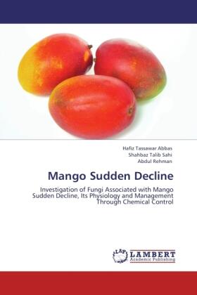 Abbas / Sahi / Rehman |  Mango Sudden Decline | Buch |  Sack Fachmedien