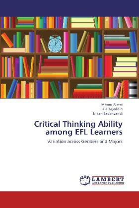 Alemi / Tajeddin / Sadehvandi |  Critical Thinking Ability among EFL Learners | Buch |  Sack Fachmedien