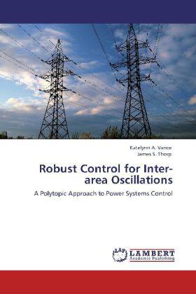 Vance / Thorp |  Robust Control for Inter-area Oscillations | Buch |  Sack Fachmedien