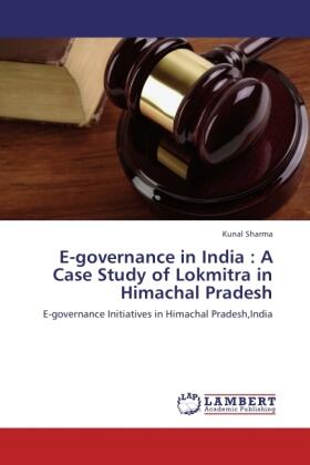 Sharma |  E-governance in India : A Case Study of Lokmitra in Himachal Pradesh | Buch |  Sack Fachmedien