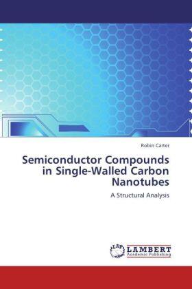 Carter |  Semiconductor Compounds in Single-Walled Carbon Nanotubes | Buch |  Sack Fachmedien