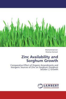 Jan / Kanwal |  Zinc Availability and Sorghum Growth | Buch |  Sack Fachmedien