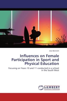 Bennett |  Influences on Female Participation in Sport and Physical Education | Buch |  Sack Fachmedien