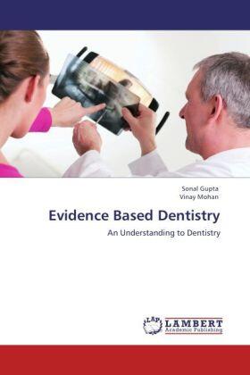 Gupta / Mohan |  Evidence Based Dentistry | Buch |  Sack Fachmedien