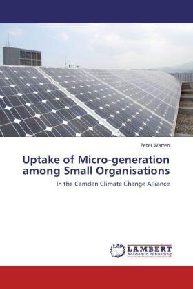 Warren |  Uptake of Micro-generation among Small Organisations | Buch |  Sack Fachmedien