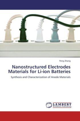 Zhang |  Nanostructured Electrodes Materials for Li-ion Batteries | Buch |  Sack Fachmedien