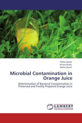 Saeed / Malik / Sharif |  Microbial Contamination in Orange Juice | Buch |  Sack Fachmedien