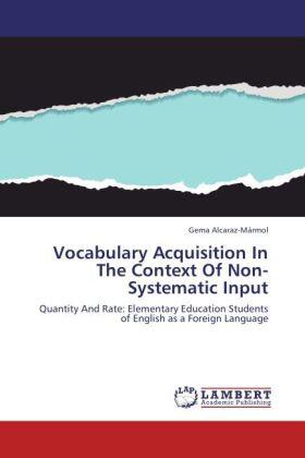 Alcaraz-Mármol |  Vocabulary Acquisition In The Context Of Non-Systematic Input | Buch |  Sack Fachmedien