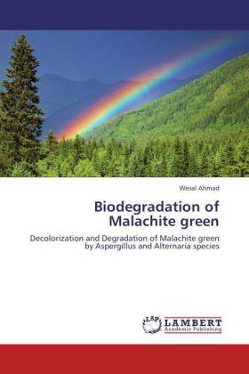 Ahmad |  Biodegradation of Malachite green | Buch |  Sack Fachmedien