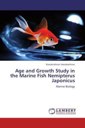 Veerabathiran |  Age and Growth Study in the Marine Fish Nemipterus Japonicus | Buch |  Sack Fachmedien