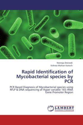 Dwivedi / Katoch |  Rapid Identification of Mycobacterial species by PCR | Buch |  Sack Fachmedien