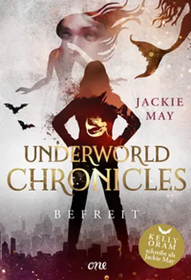 May |  Underworld Chronicles - Befreit | Buch |  Sack Fachmedien