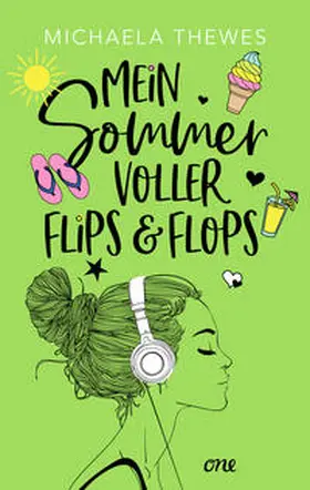Thewes | Mein Sommer voller Flips und Flops | Buch | 978-3-8466-0170-9 | www2.sack.de