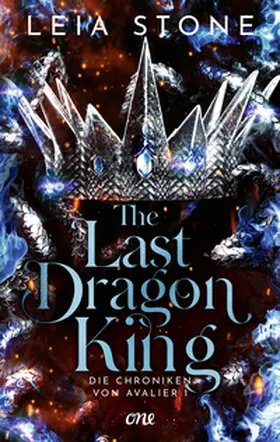 Stone |  The Last Dragon King - Die Chroniken von Avalier 1 | Buch |  Sack Fachmedien