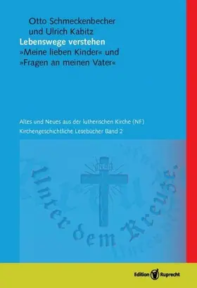 Schmeckenbecher / Kabitz / Heyn |  Lebenswege verstehen | eBook | Sack Fachmedien