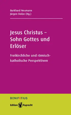 Neumann / Stolze |  Jesus Christus - Heiland und Erlöser | Buch |  Sack Fachmedien