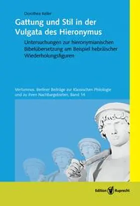 Keller | Gattung und Stil in der Vulgata des Hieronymus | Buch | 978-3-8469-0382-7 | sack.de