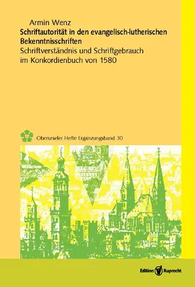 Wenz |  Schriftautorität in den evangelisch-lutherischen Bekenntnisschriften | Buch |  Sack Fachmedien