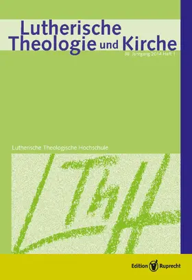 Stolle |  Lutherische Theologie und Kirche 1/2014 - Einzelkapitel | eBook | Sack Fachmedien