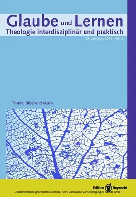 Basse / Maaser / Maurer |  Glaube und Lernen 2/2014 Themenheft: »Bibel und Musik« | eBook | Sack Fachmedien