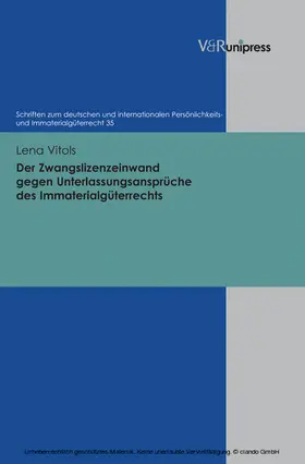 Vitols / Schack |  Der Zwangslizenzeinwand gegen Unterlassungsansprüche des Immaterialgüterrechts | eBook | Sack Fachmedien